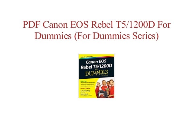 Canon Eos Rebel T5/1200d For Dummies Pdf
